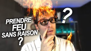 PRENDRE FEU SANS RAISON  Vrai ou Faux 60 [upl. by Farris]