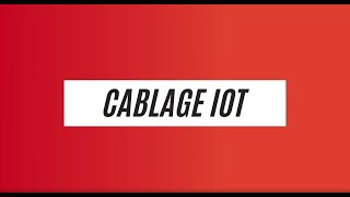 SAV Tuto I Câblage IOT [upl. by Gregoire]