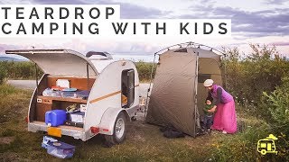 Teardrop Camping with Children Our TEARDROP Trailer camping hacks [upl. by Imik]