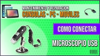 Conectar MICROSCOPIO o CÁMARA USB en móvil 📱 ANDROID  OTG [upl. by Ecar]