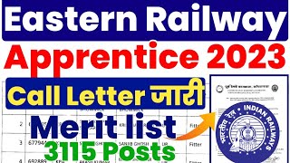 Eastern Railway Apprentice Merit list Call letter जारी 3115 Posts RRC ER Joining Call letter 2023 [upl. by Repohtsirhc]