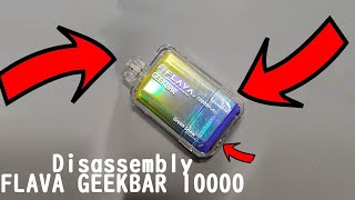 DISASSEMBLY FLAVA GEEKBAR 10000 [upl. by Ayita898]