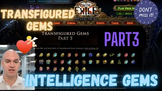 All Transfigured Gems Intelligence Preview and details Part 3 Path of Exile Affliction [upl. by Anire344]