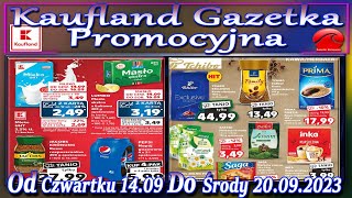 Kaufland Nowa Gazetka Od Czwartku 14092023 Promocje Okazje Tygodnia w Kauflandzie [upl. by Wohlen45]