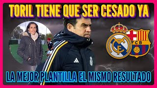 TORIL ES EL MÁXIMO RESPONSABLE DE LA IMAGEN DEL REAL MADRID FEMENINO SU CESE OBLIGATORIO [upl. by Tristam]