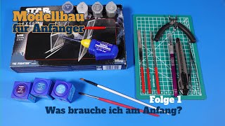 Modellbau für Anfänger  Folge 1  Was brauche ich am Anfang [upl. by Cannell]