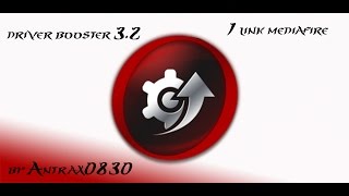 Como descrgar e instalar Driver Booster 32 con licencia 1 link Mediafire  Antrax0830 [upl. by Amluz733]