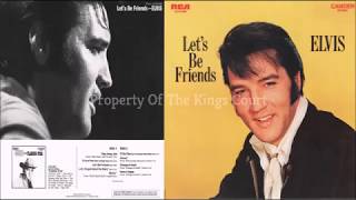 Elvis Presley  Lets Be Friends  Full Album [upl. by Ihsir]