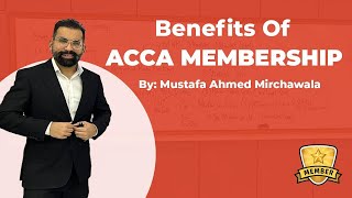 Benefit of ACCA Membership  Mustafa Mirchawala [upl. by Atinal344]