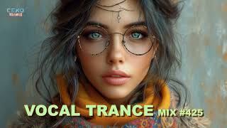 VOCAL TRANCE MIX 2024 425 [upl. by Namwen]