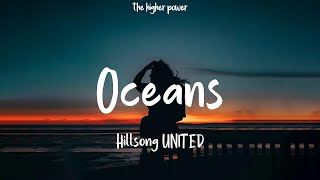 Hillsong UNITED  Oceans Where Feet May Fail Lyrics  1 Hour [upl. by Eicnarf356]