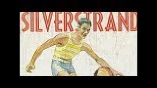 Silver Strand Documentary Trailor [upl. by Cirad92]