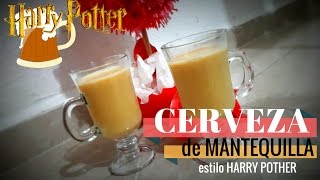 Cerveza de Mantequilla al estilo HARRY POTTER  Virolita Garcia [upl. by Cornelia]