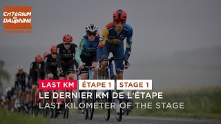 Critérium du Dauphiné 2024  Last KM of Stage 1 [upl. by Niloc42]