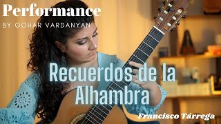 Recuerdos de la Alhambra by Francisco Tárrega Performance 12  Gohar Vardanyan [upl. by Beora]