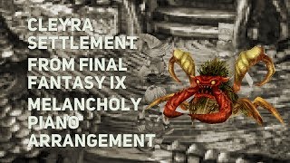 TPR  Cleyra Settlement theme  A Melancholy Tribute To Final Fantasy IX [upl. by Judy847]