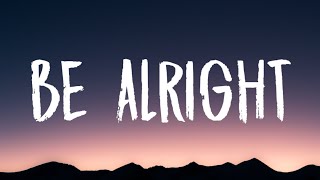 Dean Lewis  Be Alright Lyrics [upl. by Geibel]