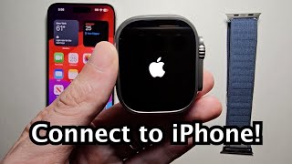 Apple Watch Ultra 2 How to Set Up amp Connect to iPhone [upl. by Ayocat]