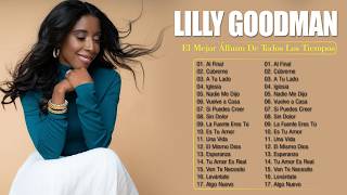 Las Mejores Canciones de Lilly Goodman Al Final Cúbreme Es Tu Amor y Más [upl. by Stilla]