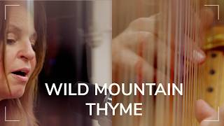 Wild Mountain Thyme [upl. by Adyela429]