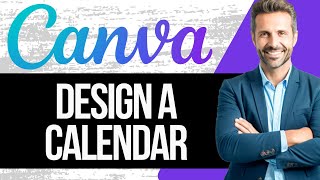 How to Design a Calendar in Canva  Full Tutorial 2024 [upl. by Greenlee]