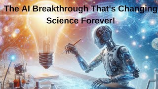 The AI Breakthrough Thats Changing Science Forever [upl. by Sletten829]