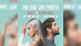 Baby K · Alvaro Soler  Non dire una parola MORE Remix [upl. by Mcclain]