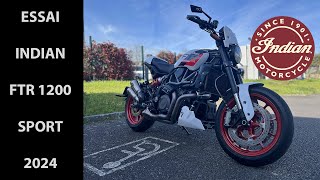 Essai Indian FTR 1200 Sport 2024  De la dynamite 🧨 [upl. by Wadell]