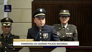 CEREMONIA DE ASCENSO POLICÍA NACIONAL Octubre 11 de 2024 [upl. by Annaeirb817]