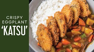 CRISPY EGGPLANT KATSU  Vegan [upl. by Abehsat]