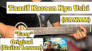 Taarif Karoon Kya Uski  SANAM  Guitar Lesson  Easy Chords  Recreated [upl. by Arries]