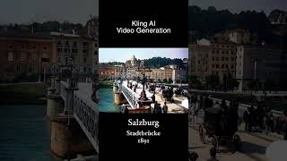 Historisches Salzburg zum Leben erweckt Die Stadtbrücke 1891 [upl. by Quint90]