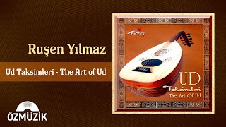 Ud Taksimleri  The Art of Ud  Ruşen Yılmaz  Full Album [upl. by Cora]