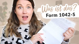 Form 1042S Was dieses Formular bedeutet und was du damit machen musst [upl. by Imarej]