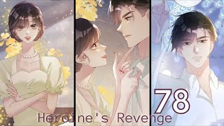 Heroines Revenge Chapter 78 [upl. by Marih633]