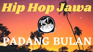 Hip Hop Jawa  PADANG BULAN [upl. by Alexandria]