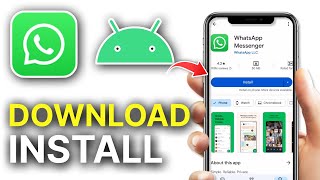 How To Download And Install WhatsApp On Android  Full Guide [upl. by Ayaladnot669]