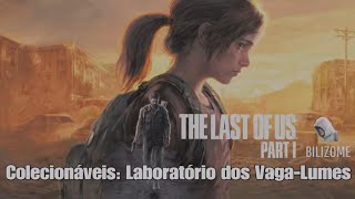 The Last of Us  Parte 1 Colecionáveis Laboratório dos VagaLumes [upl. by Akimahs950]