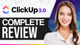 ClickUp 30 Review Features Walkthrough amp Everything You Need To Know [upl. by Rafter]