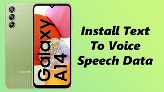 How To Install Text To Voice Speech Data On Samsung Galaxy A14 [upl. by Wallinga297]