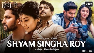 BHAIRAVA SINGHA ROY 2024 New Released Full Hindi Dubbed Movie  Sai Pallavi Krithi Shetty nani [upl. by Ahsilam874]