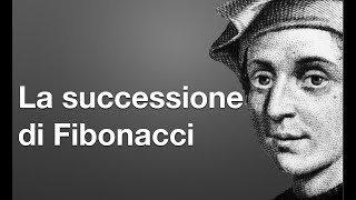 Fibonacci e la sua stupefacente successione [upl. by Notniuq]