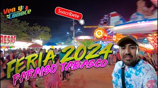 Feria Paraiso Tabasco 2024 [upl. by Kcin929]