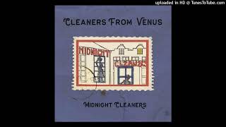 Cleaners from Venus  Only a Shadow High Quality [upl. by Natlus631]