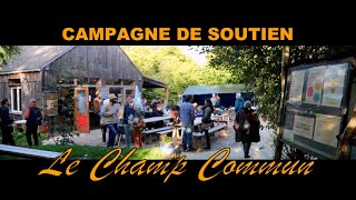 CAMPAGNE DE SOUTIEN AU CHAMP COMMUN [upl. by Neirda231]