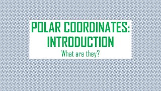 Polar Coordinates Introduction [upl. by Eittap]