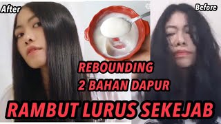 RAMBUT KRIBO LURUS DALAM 1 JAM HANYA OLES BAHAN DAPUR [upl. by Huang211]