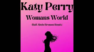 Katy PerryWomans World Ralf Alwin Bremen Remix katyperry womansworld [upl. by Min]