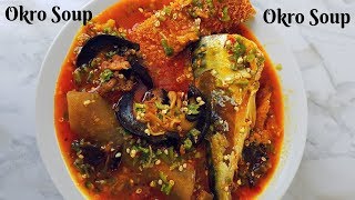 How to make Okro Soup ILA ALASEPO Classy Easy amp Yummy [upl. by Timmie]