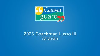 2025 Coachman Lusso III caravan [upl. by Bathilda750]